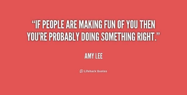 quote-Amy-Lee-if-people-are-making-fun-of-you-254023