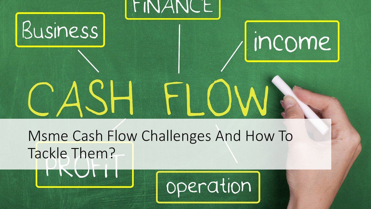 Msme Cash Flow Challenges