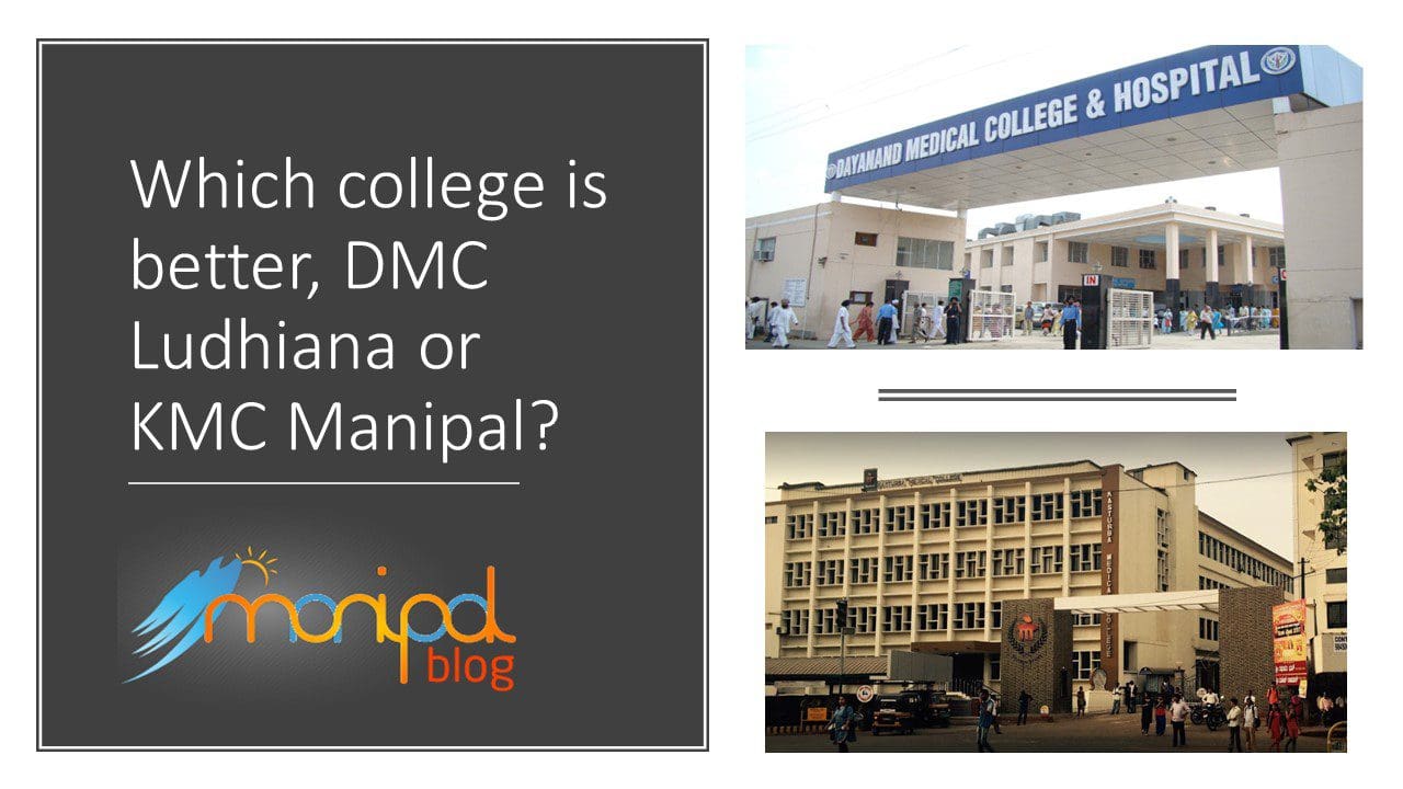 DMC Ludhiana Vs KMC Manipal for MBBS