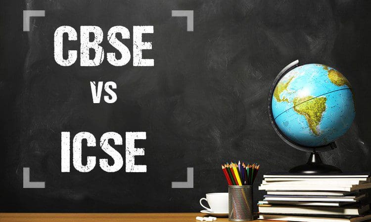 ICSE vs CBSE ICSE vs CBSE