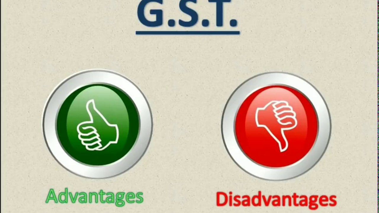 GST Tax service advantage disadvantage
