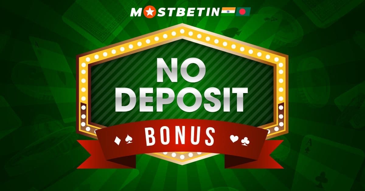 How to Get a No Deposit Bonus at Mostbet from India
