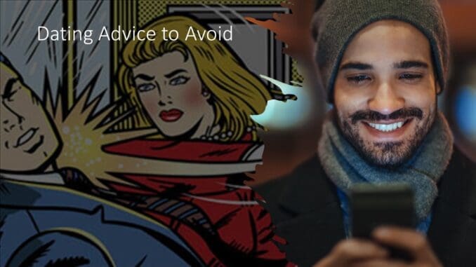 Dating Advice to Avoid Dating Advice to Avoid
